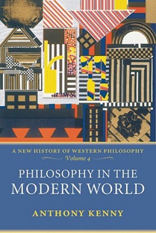 Книга Philosophy in the Modern World Anthony Kenny