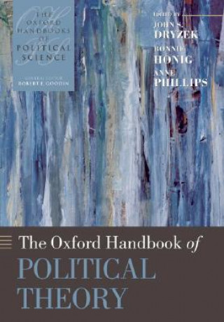 Книга Oxford Handbook of Political Theory John Dryzek
