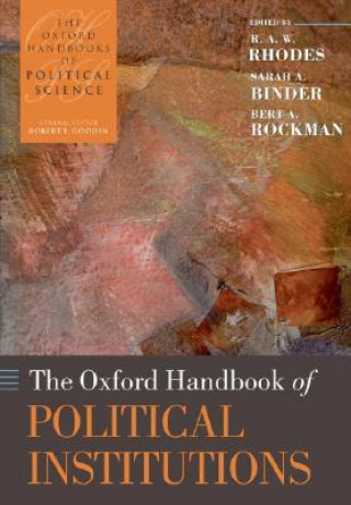 Kniha Oxford Handbook of Political Institutions R A W Rhodes