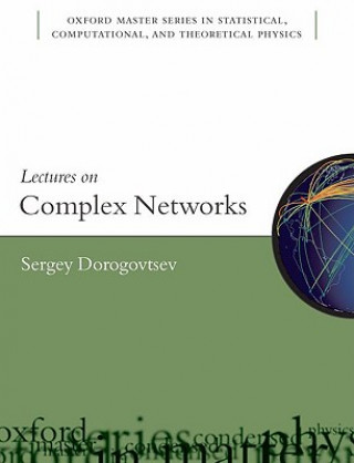 Kniha Lectures on Complex Networks Sergey Dorogovtsev