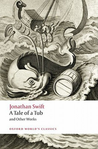 Kniha Tale of a Tub and Other Works Jonathan Swift