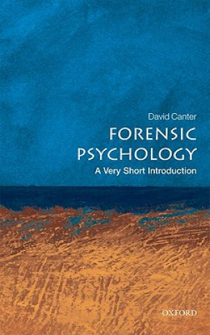 Könyv Forensic Psychology: A Very Short Introduction David Canter