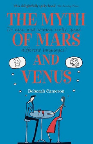 Kniha Myth of Mars and Venus Deborah Cameron