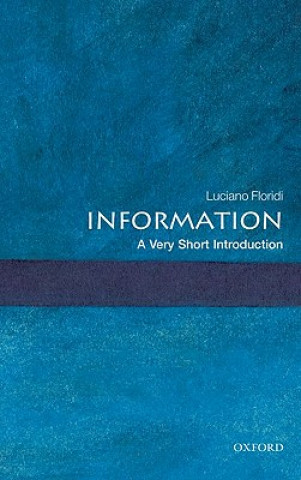 Książka Information: A Very Short Introduction Luciano Floridi