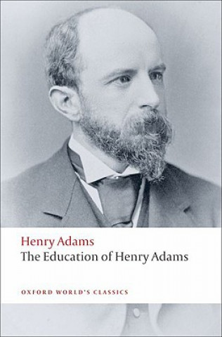 Kniha Education of Henry Adams ADAMS