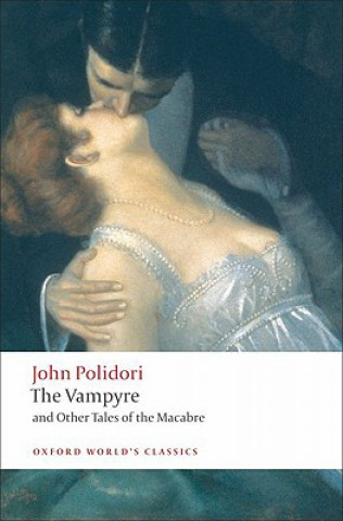 Kniha Vampyre and Other Tales of the Macabre John Polidori
