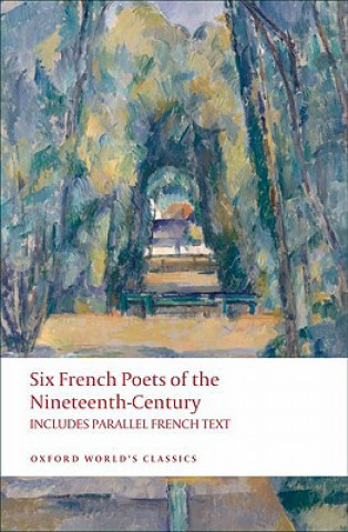 Kniha Six French Poets of the Nineteenth Century 