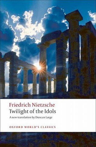 Kniha Twilight of the Idols Friedrich Nietzsche