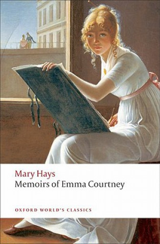 Könyv Memoirs of Emma Courtney Mary Hays