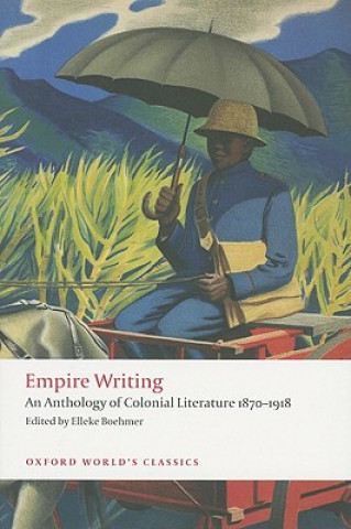 Kniha Empire Writing Elleke Boehmer