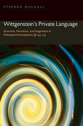 Книга Wittgenstein's Private Language Stephen Mulhall