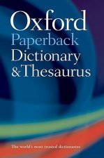 Könyv Oxford Paperback Dictionary & Thesaurus Oxford Dictionaries