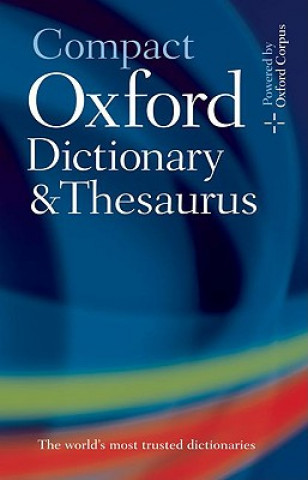 Carte Compact Oxford Dictionary & Thesaurus Oxford Dictionaries