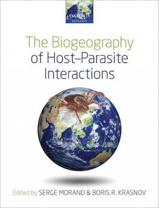 Kniha Biogeography of Host-Parasite Interactions Boris R Morand