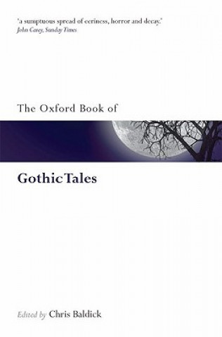 Kniha Oxford Book of Gothic Tales Chris Baldick