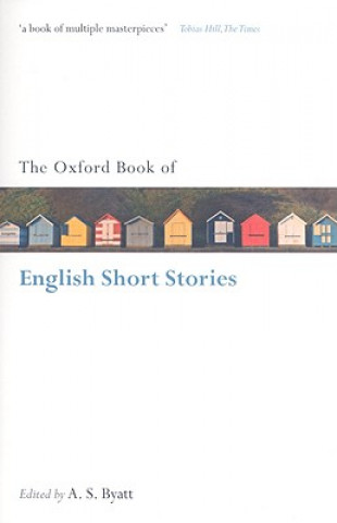 Könyv Oxford Book of English Short Stories A S Byatt