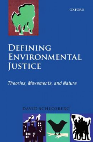 Könyv Defining Environmental Justice David Schlosberg