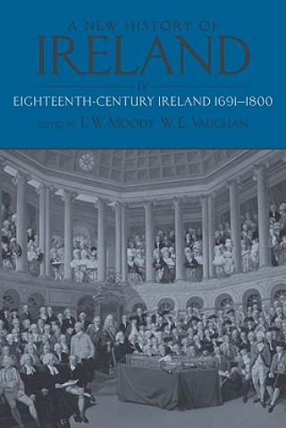 Kniha New History of Ireland, Volume IV WE Moody