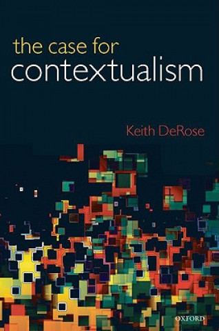 Knjiga Case for Contextualism Keith Derose