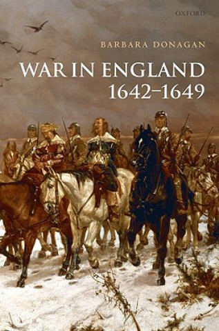 Kniha War in England 1642-1649 Barbara Donagan