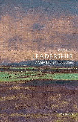 Книга Leadership: A Very Short Introduction Keith Grint