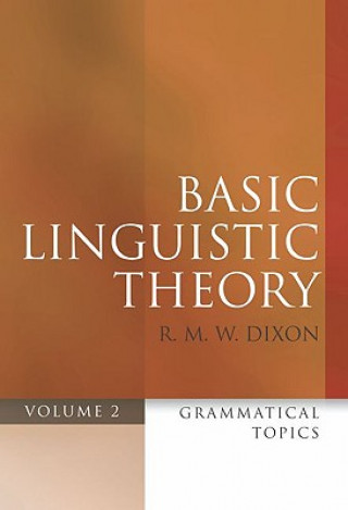 Kniha Basic Linguistic Theory Volume 2 R M W Dixon