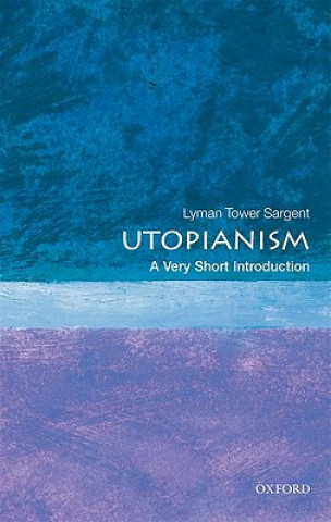 Könyv Utopianism: A Very Short Introduction Lyman Tower Sargent