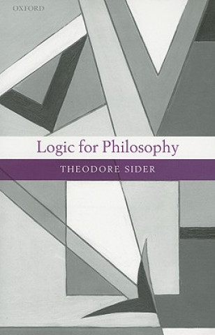 Könyv Logic for Philosophy Theodore Sider