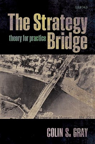 Книга Strategy Bridge Colin S Gray