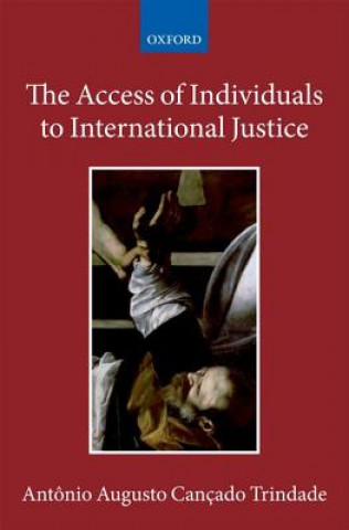 Книга Access of Individuals to International Justice Antonio Augusto Cancado Trindade