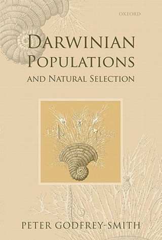Carte Darwinian Populations and Natural Selection Peter Godfrey-Smith