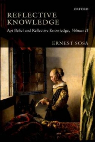 Knjiga Reflective Knowledge Ernest Sosa