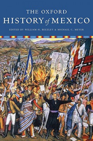 Книга Oxford History of Mexico Michael C Beezley