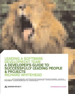 Книга Leading a Software Development Team Whitehead Richard