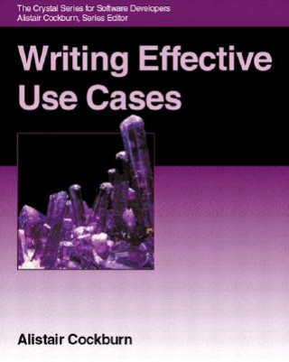 Kniha Writing Effective Use Cases Alistair Cockburn