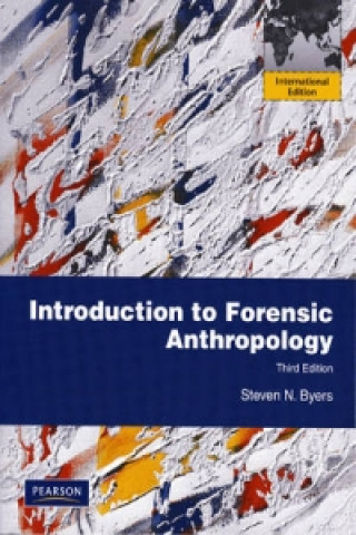 Kniha Introduction to Forensic Anthropology Steven Byers