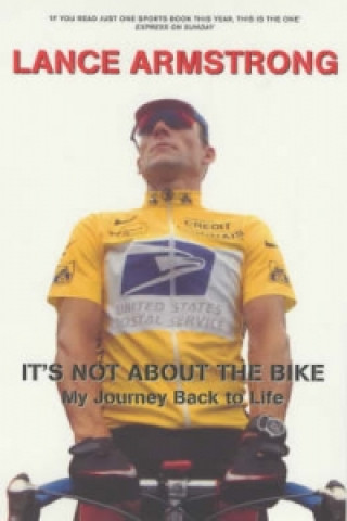 Książka It's Not About The Bike Lance Armstrong