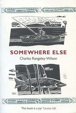 Knjiga Somewhere Else Charles Rangeley-Wilson