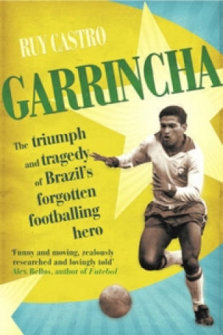 Kniha Garrincha Ruy Castro