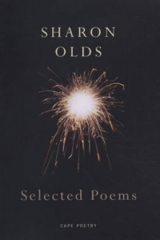 Kniha Selected Poems Sharon Olds