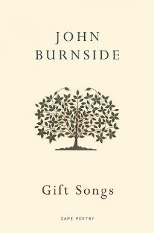 Kniha Gift Songs John Burnside