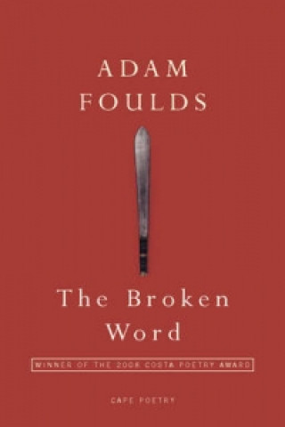 Carte Broken Word Adam Foulds