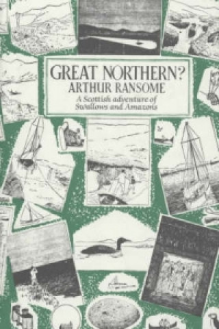 Könyv Great Northern? Arthur Ransome