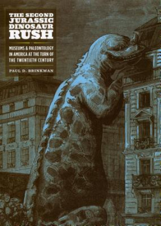 Kniha Second Jurassic Dinosaur Rush Paul D Brinkman