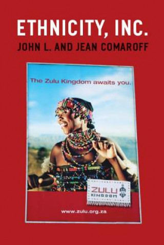 Kniha Ethnicity, Inc. John L Comaroff