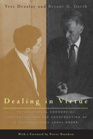 Könyv Dealing in Virtue Yves Dezalay