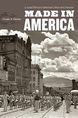Könyv Made in America Claude Fischer