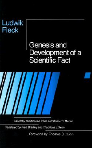 Kniha Genesis and Development of a Scientific Fact Ludwik Fleck