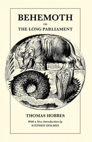 Kniha Behemoth or The Long Parliament Thomas Hobbes