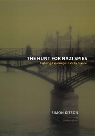 Kniha Hunt for Nazi Spies Simon Kitson